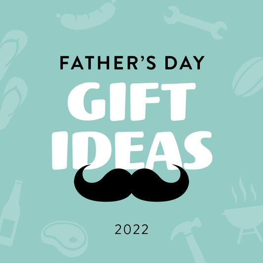 Father's Day Gift Ideas 2022